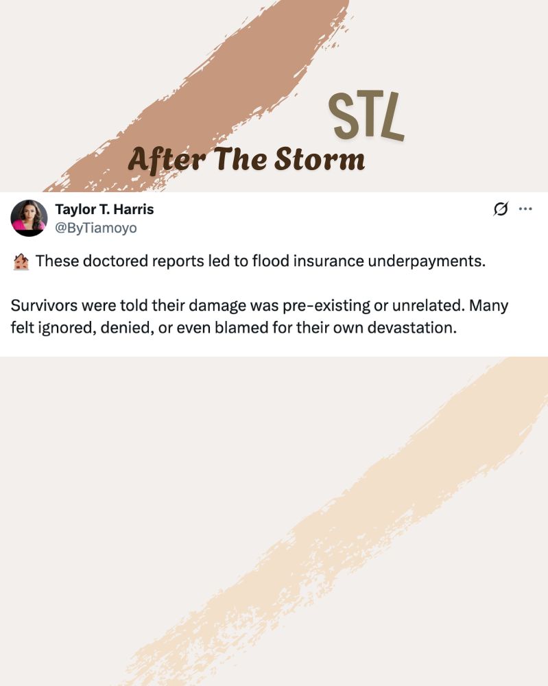 🏚️ These doctored reports led to flood insurance underpayments.

Survivors were told their damage was pre-existing or unrelated. Many felt ignored, denied, or even blamed for their own devastation.