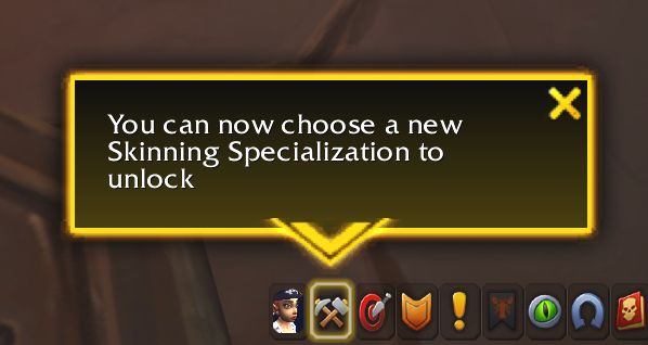 A pop-up message reading "You can now choose a new Skinning Specialization to unlock."