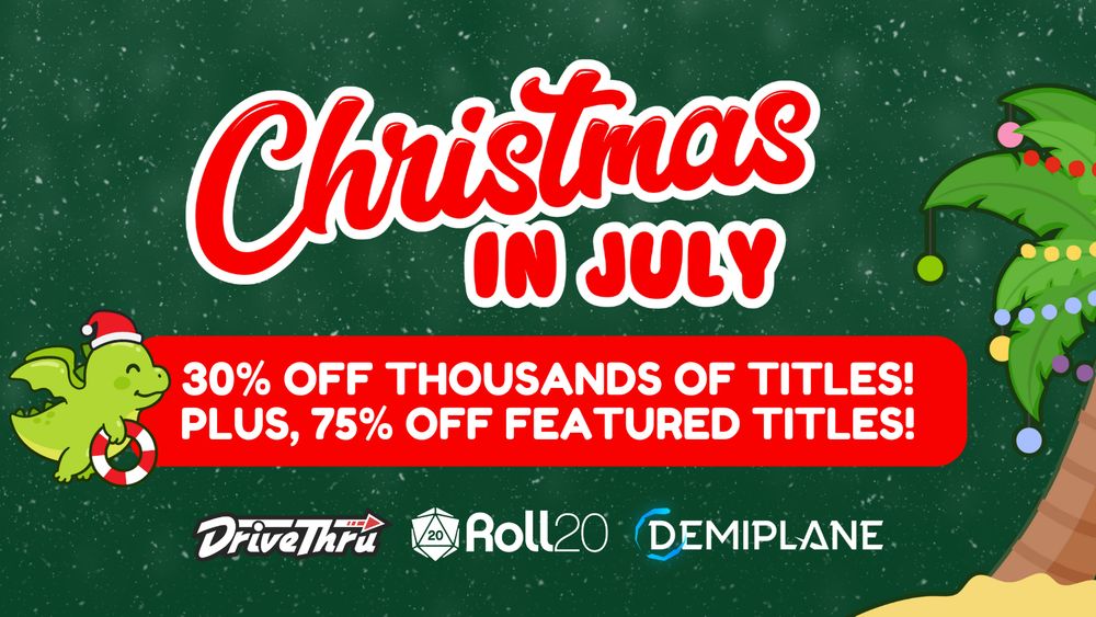 Christmas in July Sale at DriveThruRPG.com