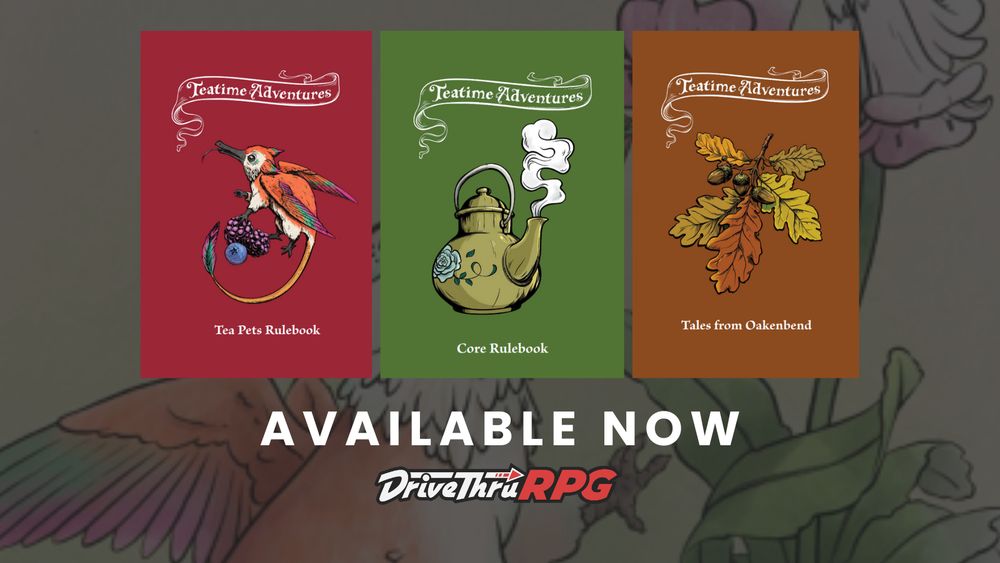 Teatime Adventures: 2nd Edition at DriveThruRPG.com