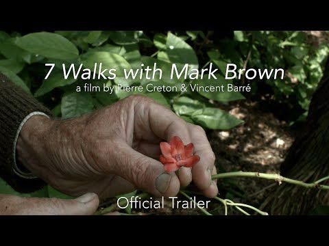 7 Walks with Mark Brown [Official Trailer]