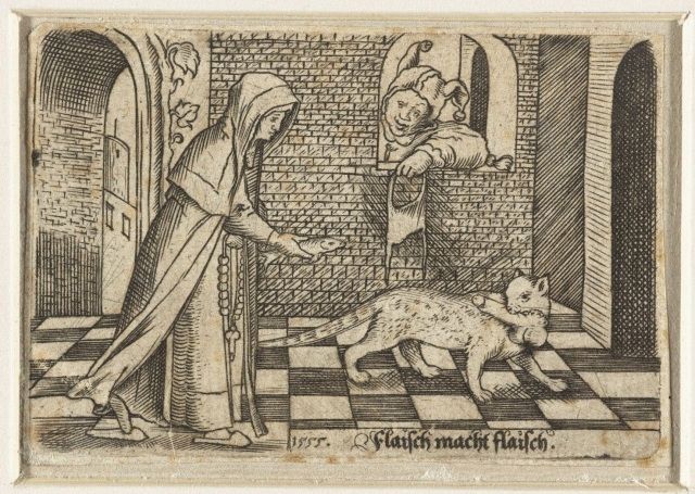 A picture made in 1555 with the words “Flaisch macht Flaisch” under, which is German for "Flesh for Flesh". It is a nun chasing a cat, who has an erected penis in it's mouth. She is offering it a fish in exchange.