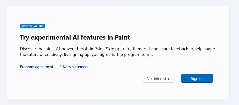 A prompt in the Paint app for Windows AI Labs, letting the user try out experimental AI features in Paint by signing up. Options to sign up or state "not interested" are shown, as well as links to a program agreement and privacy statement.