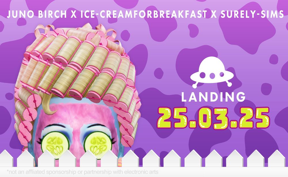 A sim of Juno Birch looks over a white picket fence. She has a pink face pack and her blond hair is in rollers. The text says "Juno Birch x Ice-CreamForBreakfast x Surely-Sim" and "Landing 25.03.25"
