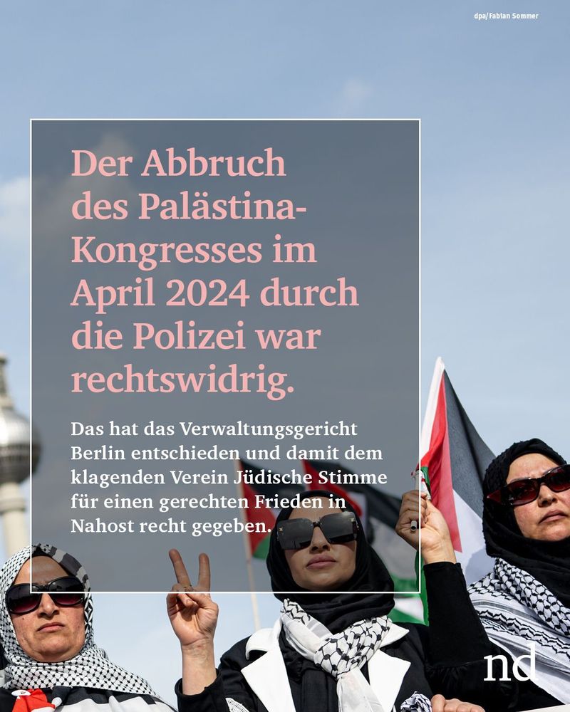 Der Abbruch des Palästina-Kongresses im April 2024 durch die Polizei war rechtswidrig. Das hat das Verwaltungsgericht Berlin entschieden und damit dem klagenden Verein Jüdische Stimme für einen gerechten Frieden in Nahost recht gegeben.