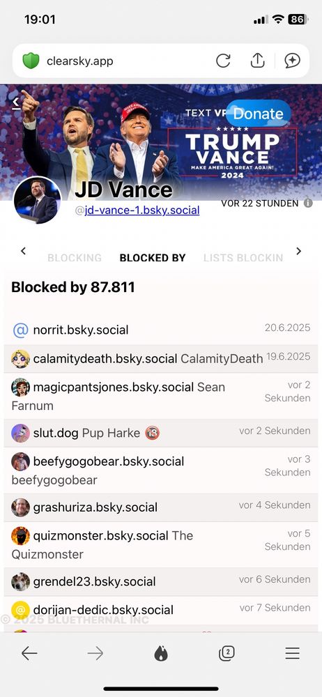 Clearsky-Seite für den Account von JD Vance.
Dort ist zu erkennen, dass er in 22 Stunden von 87811 Menschen geblockt wurde.
Es sind die letzten 9 Accounts zu sehen, die ihn geblockt haben.