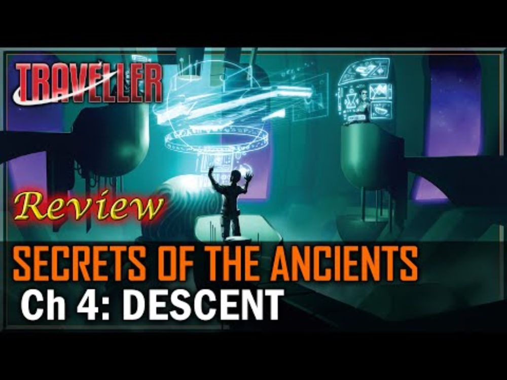 Secrets of the Ancients: Ep 4. Descent - RPG Review