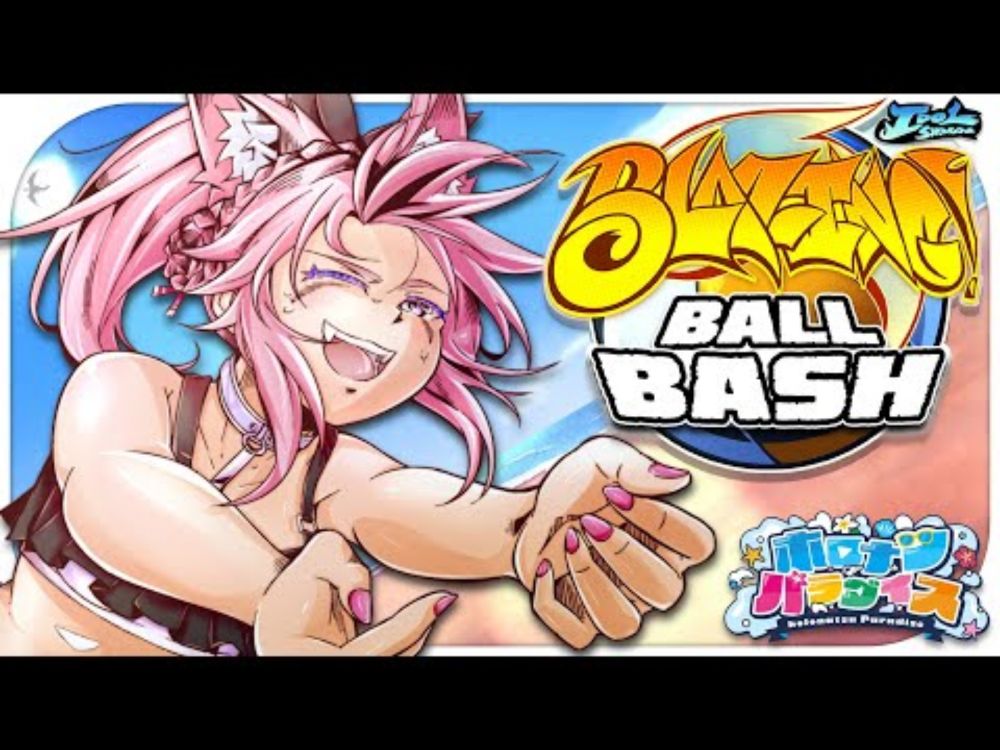 Idol Showdown Next Fes | BLAZING: BALL BASH