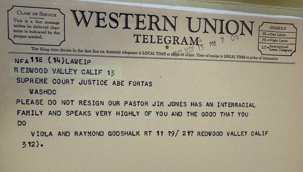 Telegram from Viola and Raymond Godshalk on May 13, 1969: “PLEASE DO NOT RESIGN OUR PASTOR JIM JONES HAS AN INTERRACIAL FAMILY AND SPEAKS VERY HIGHLY OF YOU AND THE GOOD THAT YOU DO.”