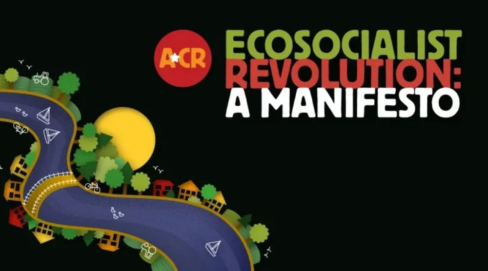 Ecosocialist Revolution: A Manifesto