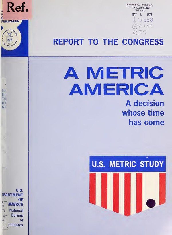 The cover of the US Department of Commerce's 1971 report "A Metric America: A decision whose time has come".