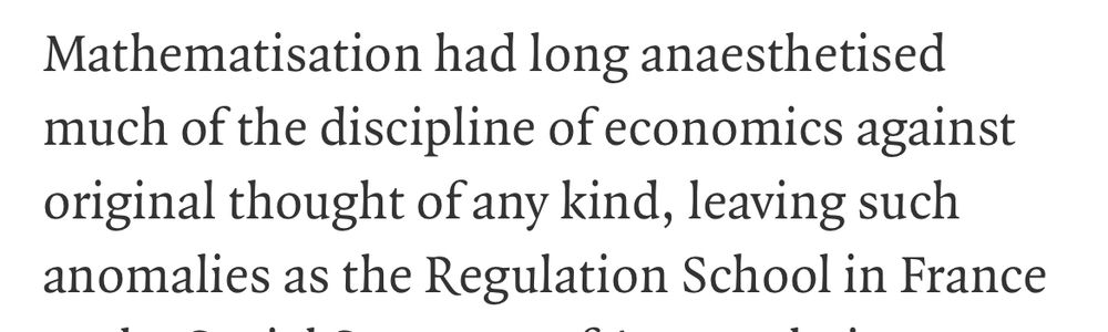 Screenshot of text: ‘mathematisation had long anaesthesised much of the discipline of economics against original thought of any kind’