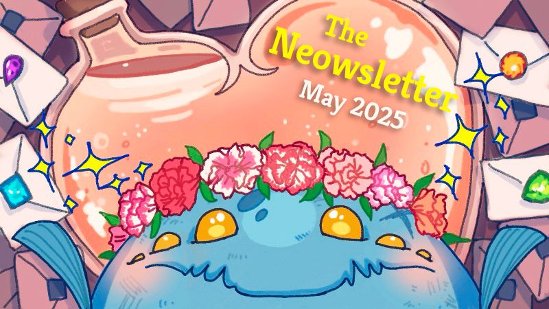 Neow with a flower crown surrounded by adoring letters and a giant heart-shaped potion, with the text "The Neowsletter - May 2025"