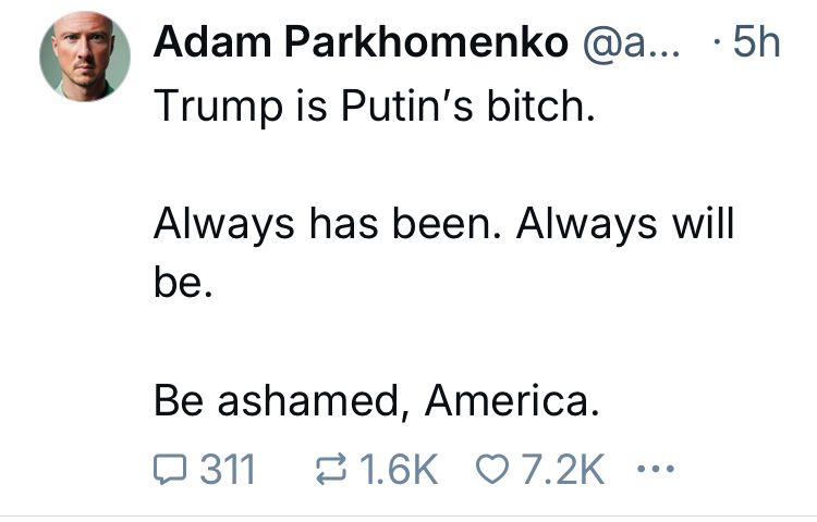 Adam Parkhomenko calls the POTUS “Putin’s bitch”