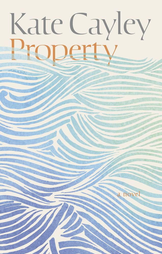 Property by Kate Cayley 
Available from Coach House Books, October 7, 2025
ISBN 9781552455074 

Property is a modern, class-conscious Mrs. Dalloway set in Toronto. An unsettling novel that dissects common narratives of family and community, showing the fragile ties that hold us together.