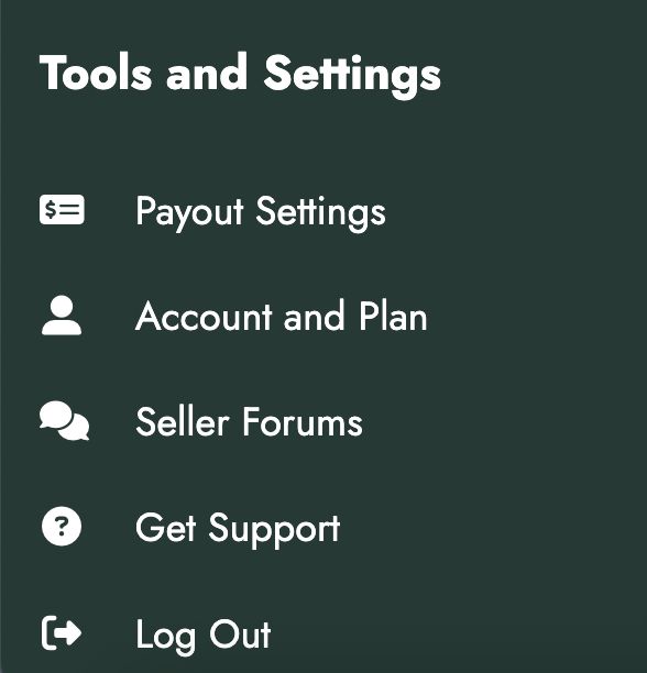 A green sidebar with white text reading

Tools and Settings
Payout Settings
Account and Plan
Seller Forums
Get Support
Log Out

Notably, there is not a Pageviews item under Seller Forums.