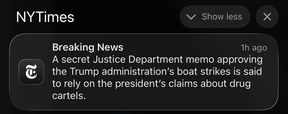 New York Times breaking news alert: Secret DOJ memo approves Trump boat strikes based solely on Trump's claims about drug cartels.