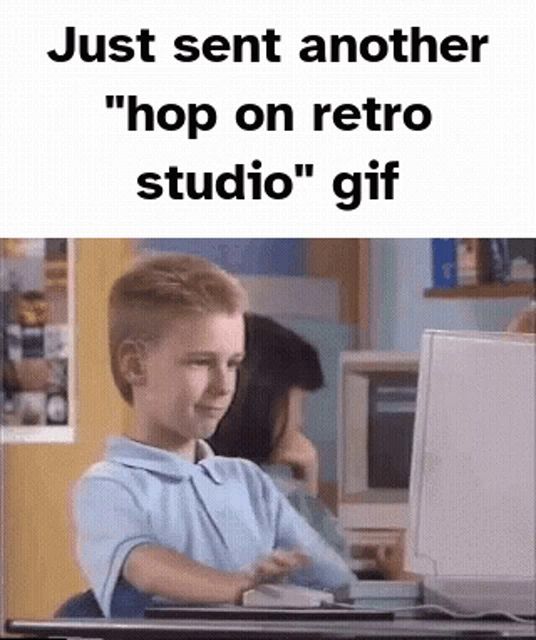 a boy is sitting in front of a computer with the words just sent another " hop on retro studio " gif