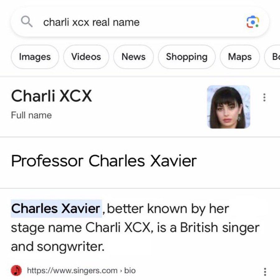 screenshot of googled term "charli xcx real name": below a thumbnail of charlie the AI reply reads "Professor Charles Xavier: Charles Xavier, best known by her stage name Charli X, is a British singer and songwriter"