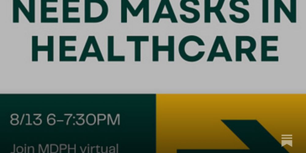 Join us tomorrow Tuesday August 13th to tell the DPH we need masks in healthcare