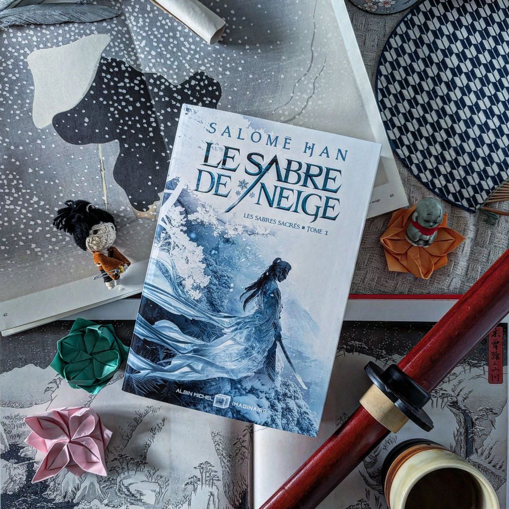 Les Sabres Sacrés, tome 1 : Le Sabre de Neige, de Salomé Han, édité chez Albin Michel Imaginaire