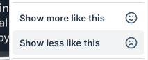 image of the "Show more like this" and "Show less like this" buttons that are available on posts in the Discover feed. I've been using them since they showed up and still get the types of posts I don't want to see.
