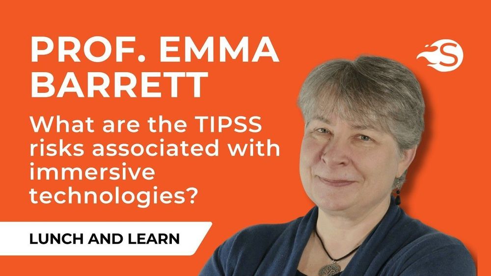 Lunch and Learn with Prof. Emma Barrett: TIPSS risks associated with immersive technologies