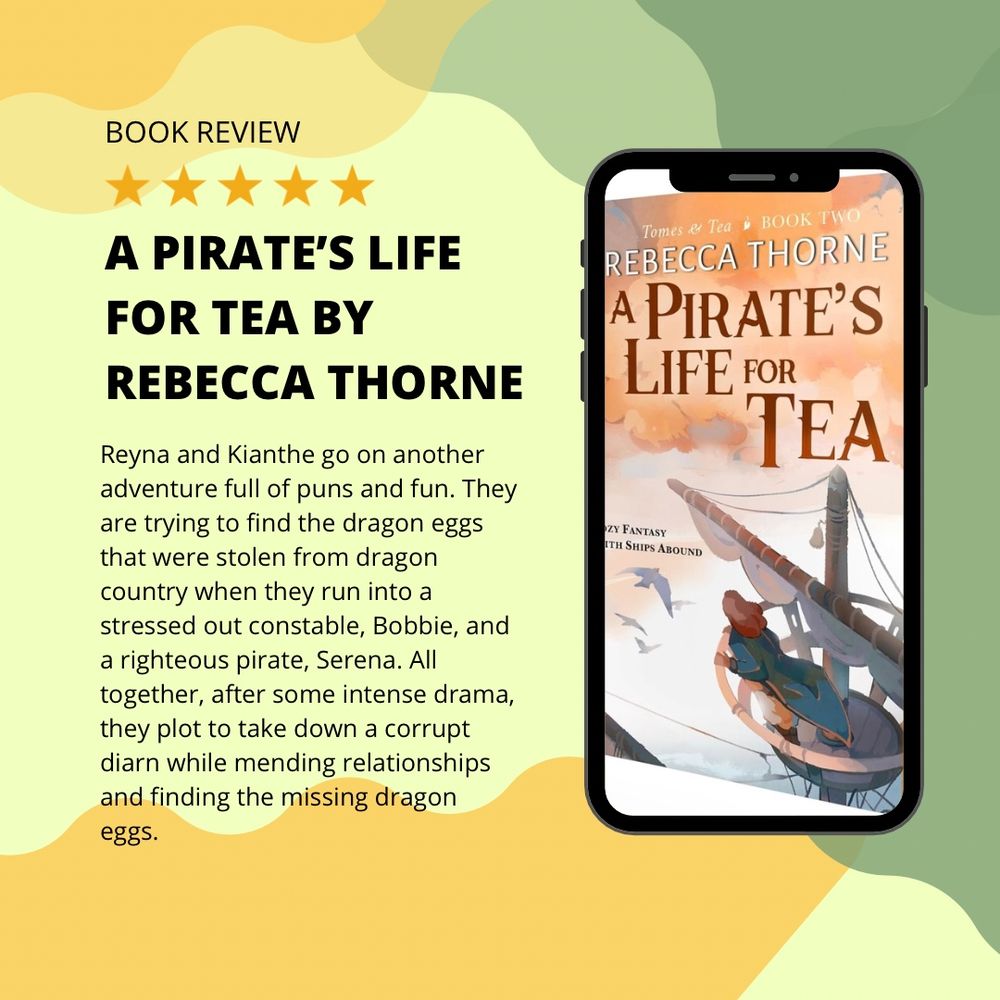 BOOK REVIEW

Rating: ⭐️⭐️⭐️⭐️⭐️

Author: Rebecca Thorne (@rebeccathornewrites)

Title: A Pirate’s Life for Tea

Review:
I absolutely loved the first book and adored the second book. This book was filled with twice as many puns and…dragons!

Don’t get me started on the pirates. They were all such fun characters 😂 I loved this book with all of its new characters. I can’t wait to read the third book when I get it and for the fourth one to be released (I already pre-ordered it). I highly recommend this series if you like cozy fantasies filled with adventure and hilarious puns!

Synopsis:
On the post

Tropes:
🩷 Female main characters
🩷 Puns galore
🩷 Adventure and magic
🩷 Romance
🩷 Mythical creatures (DRAGONS!!)
🩷 Mission to take back what was stolen
🩷 LGBTQIA+

Have you read this book? If so, what were your thoughts?