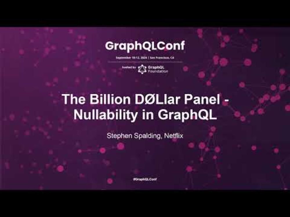 The Billion D∅Llar Panel - Nullability in GraphQL