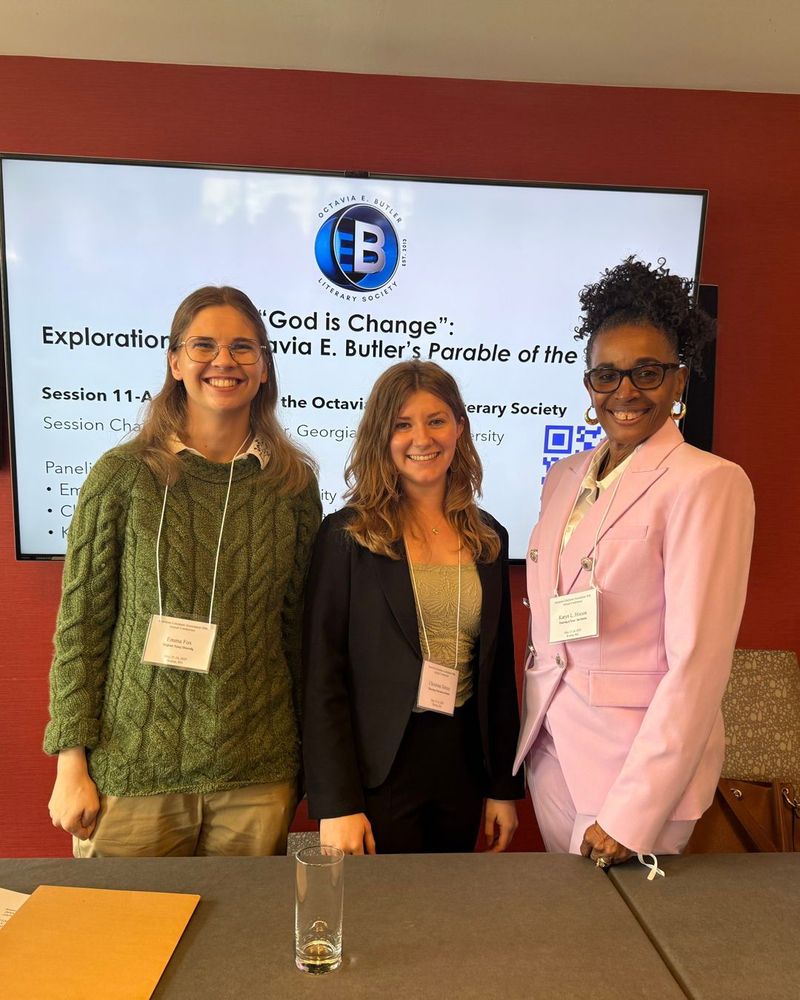Scholars (L-R): Emma Fox, Christina Delray, and Dr. Karyn L. Hixson for the Session titled God is Change: Explorations of Octavia E. Butler's Parable of the Sower at the 2025 American Literature Association Convention held in Boston, MA