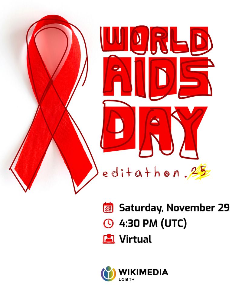 World AIDS day editathon 2025
Saturday November 29th, 4:30pm UTC, virtual