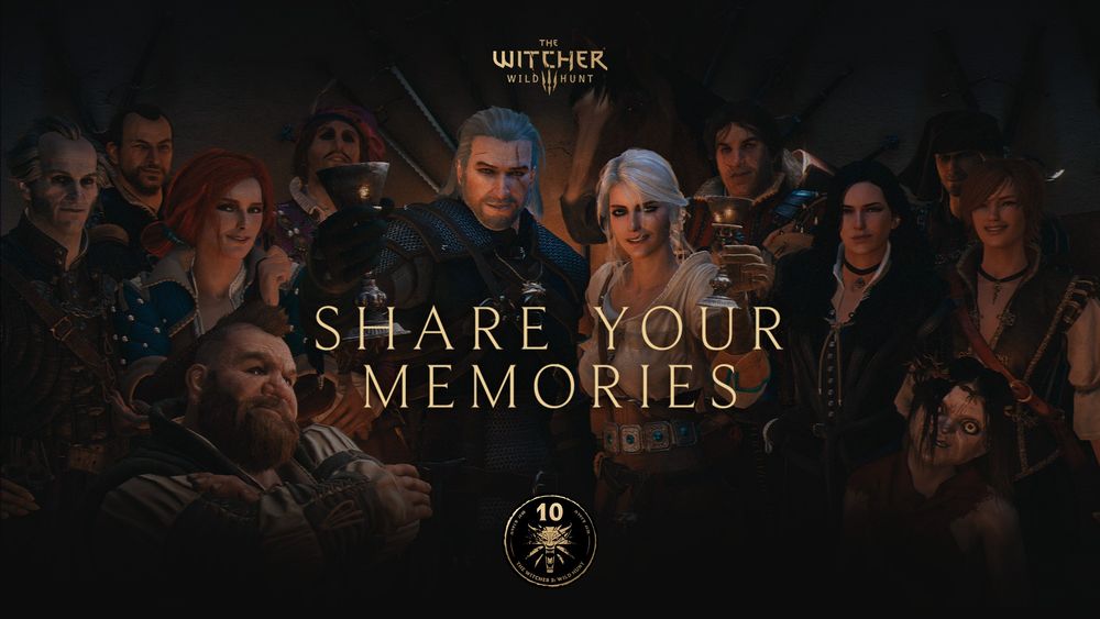 Geralt of Rivia, Ciri, Yennefer, Dandelion, Triss, Lambert, Regis, Zoltan, Johnny, Shani, Roche, Eskel, and Roach the horse all pose for the camera while drinking in a tavern, alongside The Witcher 3: Wild Hunt logo and 10th Anniversary badge. Text reads, “Share Your Memories”