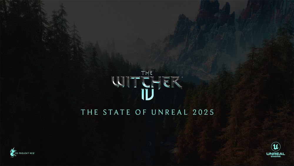 Promotional graphic in dark muted shades showing a towering mountain peak and dense forest. Text on top reads, “The Witcher 4: The State of Unreal 2025.” The logos for CD Projekt Red and Unreal Engine are shown in a bright blue.