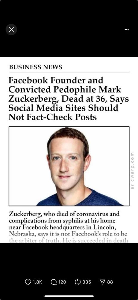 Fake post on FB saying that Zuckerberg has died following him announcing that they are not going to fact check anymore on their SM platforms 