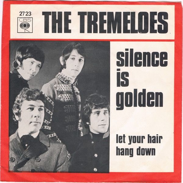 Photo of a promotional cover to the No 1 single, 'Silence is Golden', by the Tremeloes, released in 1967

The song was originally released by the Four Seasons in 1964 as the B side to one of their hits, 'Rag Doll'