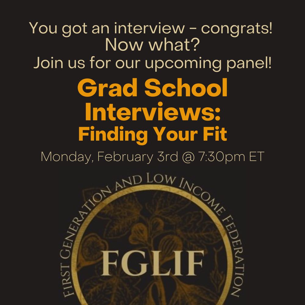 Grad School Interviews:
Finding Your Fit
You got an interview - congrats! 
Now what?

Join us for our upcoming panel!
Monday, February 3rd @ 7:30pm ET