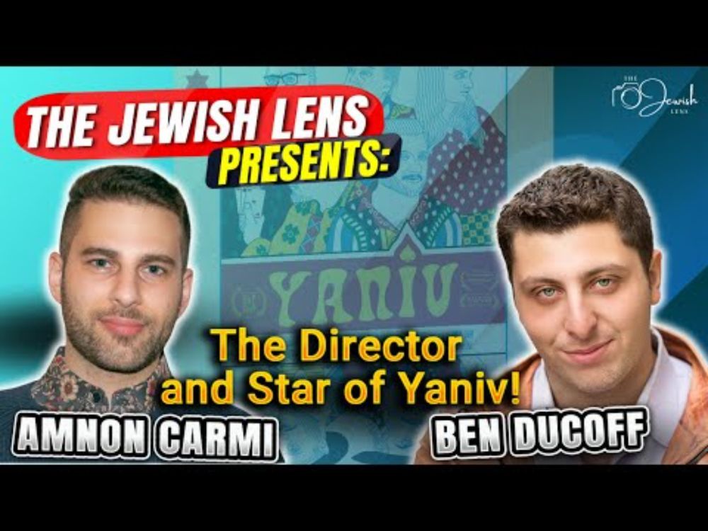 The Jewish Lens presents: the director and star of the comedy film Yaniv, Amnon Carmi & Ben Ducoff!