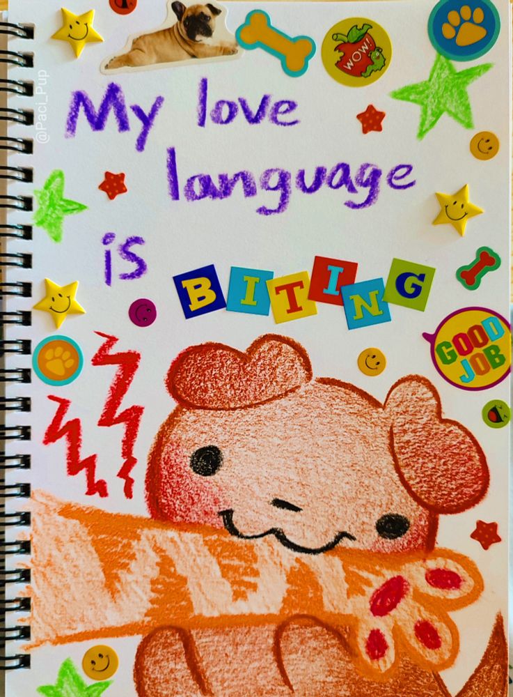 Drawing of a puppy biting an arm with the caption: "My love language is biting"