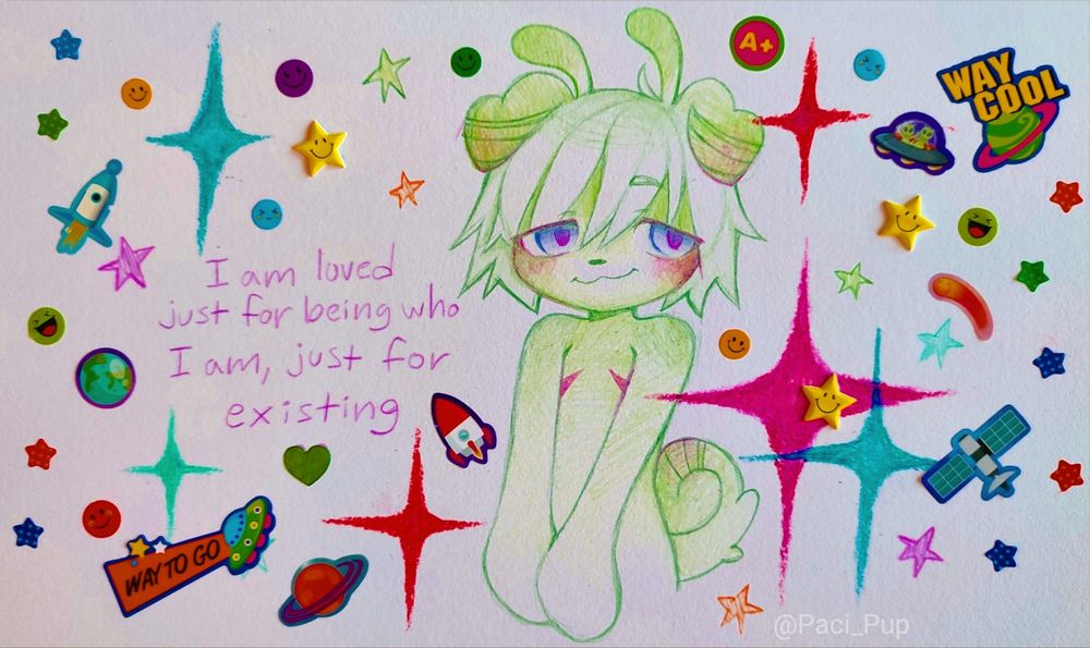 Colored pencil drawing of a transmasc humanoid puppy alien with top surgery scars surrounded by stickers and stars with the caption; "I am loved just for being who I am, just for existing" 