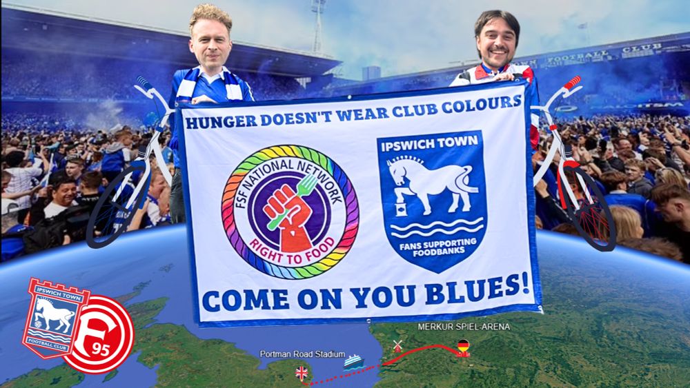 Picture of two Ipswich fans holding a flag saying hunger doesn’t wear club colours, above a map from Ipswich to Düsseldorf. 