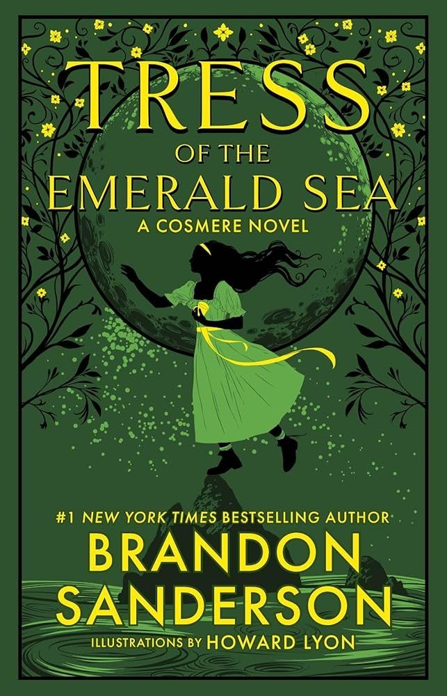 Portada del libro Tress of the Emerald Sea de Brandon Sanderson. De tonos verdes donde se ve una silueta de una mujer joven y de fondo un mar, una montaña y una luna