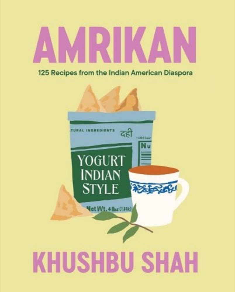 Amrikan: 125 Recipes from the Indian American Diaspora a book by Khushbu Shah