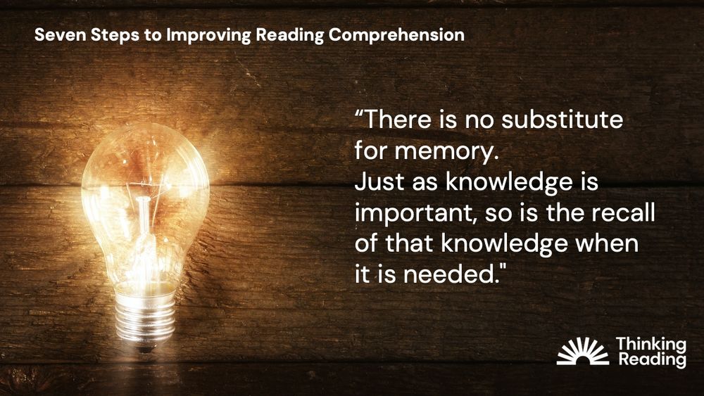 "There is no substitute for memory. Just as knowledge is important, so is the recall of that knowledge when it is needed."