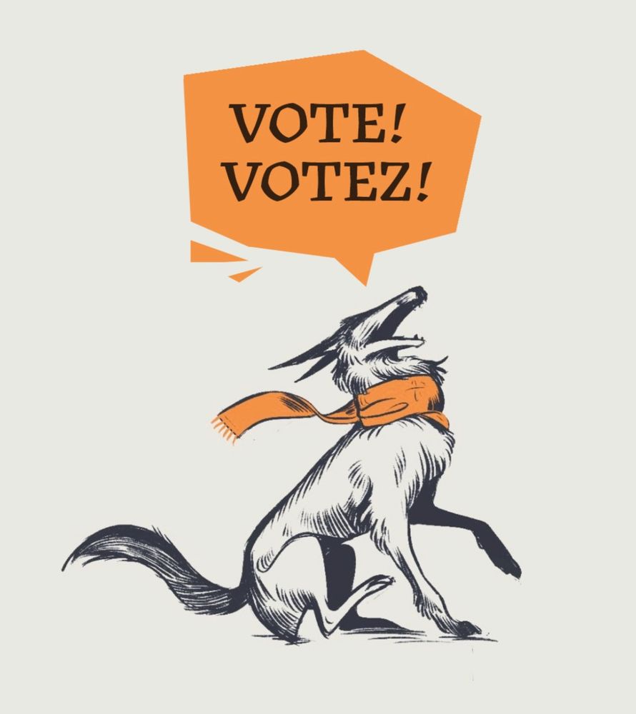 A digital illustration of a lanky dog, sitting and rearing back a little, head up, pointed ears back and mouth open. They are wearing an orange scarf that is caught in the wind. Above them reads a speech bubble, black on orange, "vote / votez"