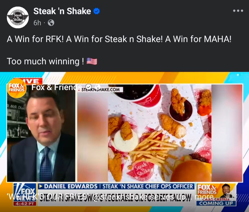 A screenshot from the Steak n Shake Facebook that says "A Win for RFK! A win for Steak n Shake! A Win for MAHA! Too much winning ! 🇺🇸" 

The post also contains a video from Fox and Friends discussing the change to beef tallow. 
