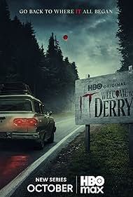 Poster for IT: Welcome to Derry.   Old car driving on a road, sign on side of road work series title.