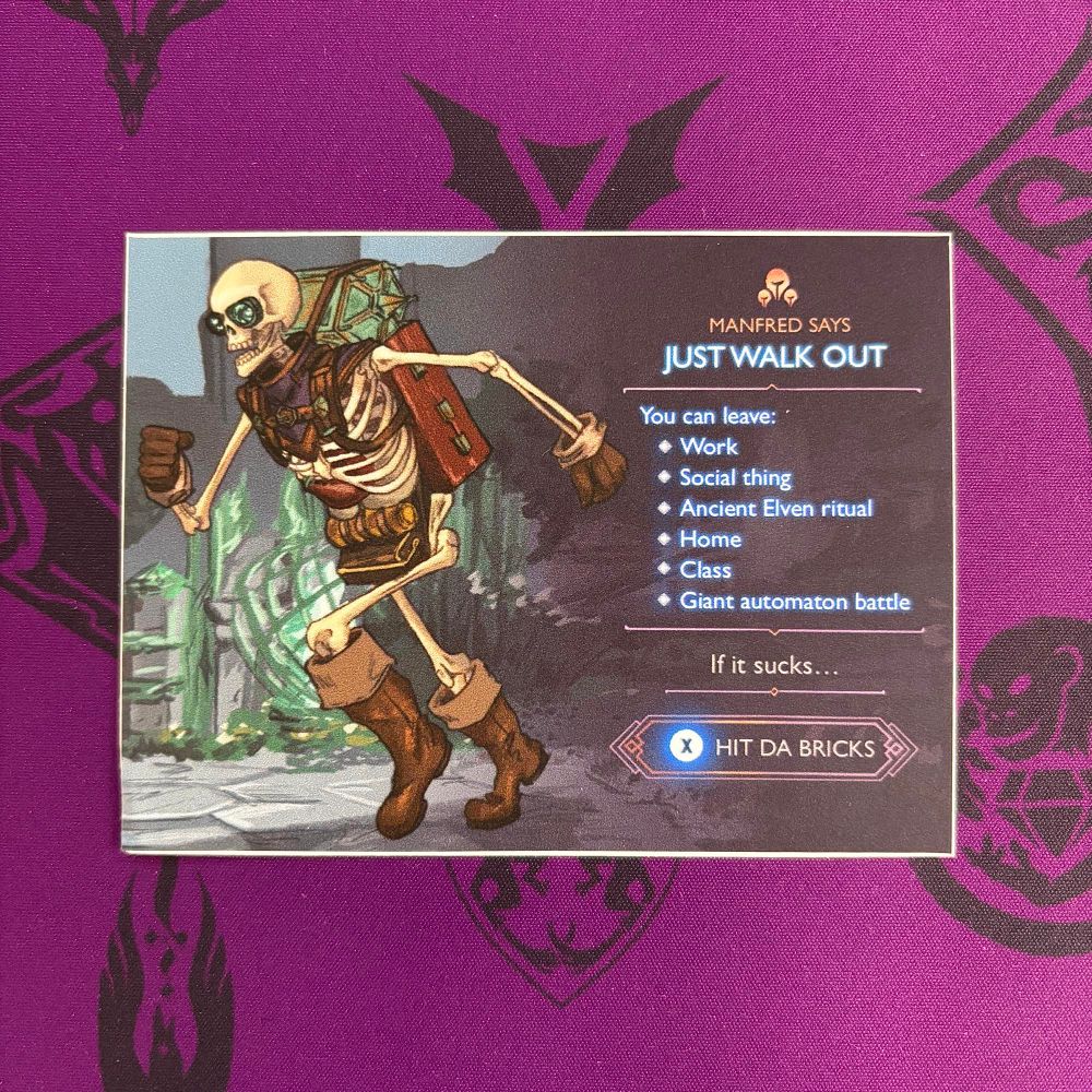 Meme sticker of manfred from dragon age the veilguard. Test reads: 

MANFRED SAYS
JUST WALK OUT
You can leave:
• Work
• Social thing
• Ancient Elven ritual
• Home
• Class
• Giant automaton battle
If it sucks...
HIT DA BRICKS