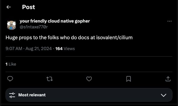 A tweet from 9:07 AM, August 21, 2024 from an account called "your friendly cloud native gopher" that reads: "Huge props to the folks who do docs at isovalent/cilium"