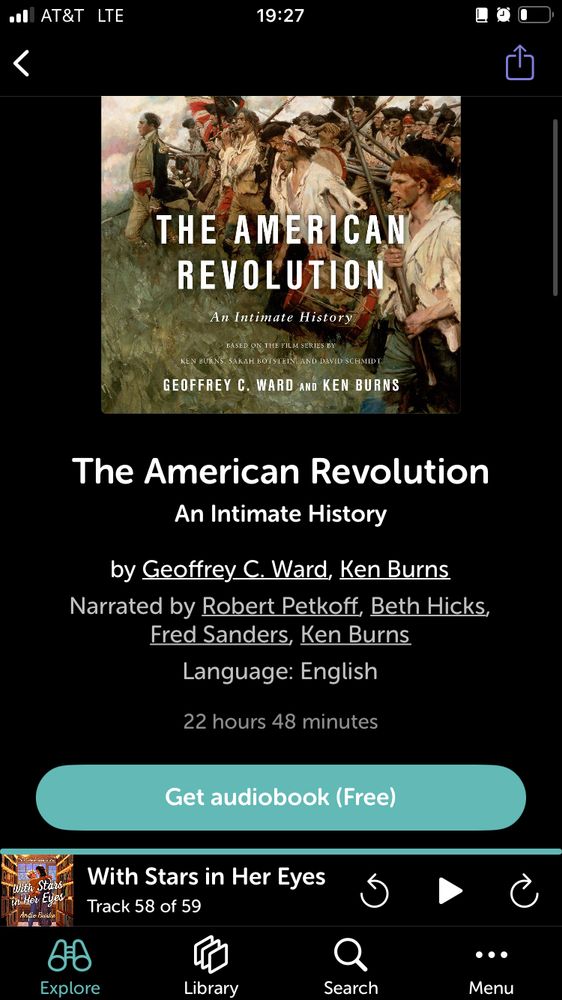 Screenshot from libro.fm’s app, showing the cover of Geoffrey C. Ward’s and Ken Burn’s The American Revolution, available as part of the Librarian Advanced Listening Copy program. I am too fortunate. 