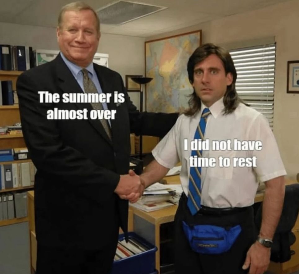 Handshake between two The Office characters, one days "summer is almost over" and the other says "I did not have time to rest"